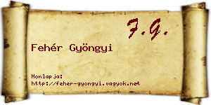 Fehér Gyöngyi névjegykártya